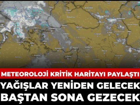 Meteoroloji'den Uyarı: Yağışlar Tüm Türkiye'yi Etkileyecek