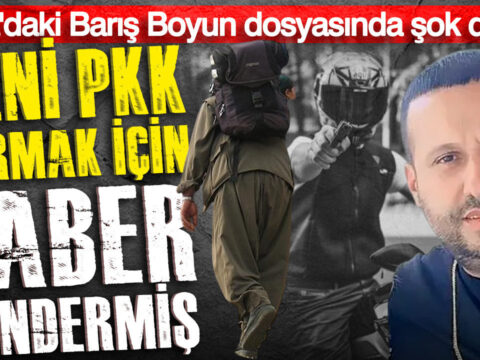 Baris boyun cetesi yeni pkk icin haber gondermis italyadaki dosyada sok ayrinti qDMnBLUZ